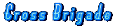 Cross Brigade 